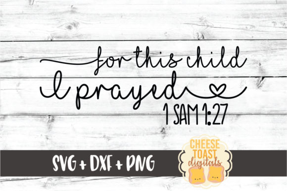For This Child I Have Prayed: A Graphic Design Asset for Crafts and Local Branding