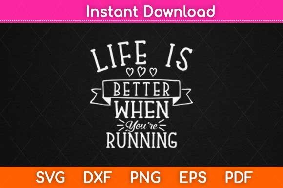 Life is Better When You're Running: A Versatile Graphic Design Asset for Crafts and Branding