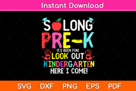 Solong Pre-k It’s Been Fun Look Out Kind: A Versatile SVG Graphic for Crafts and Designers